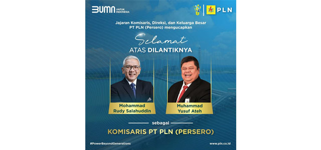Muhammad Yusuf Ateh dan Mohammad Rudy Salahuddin Jadi Komisaris PLN