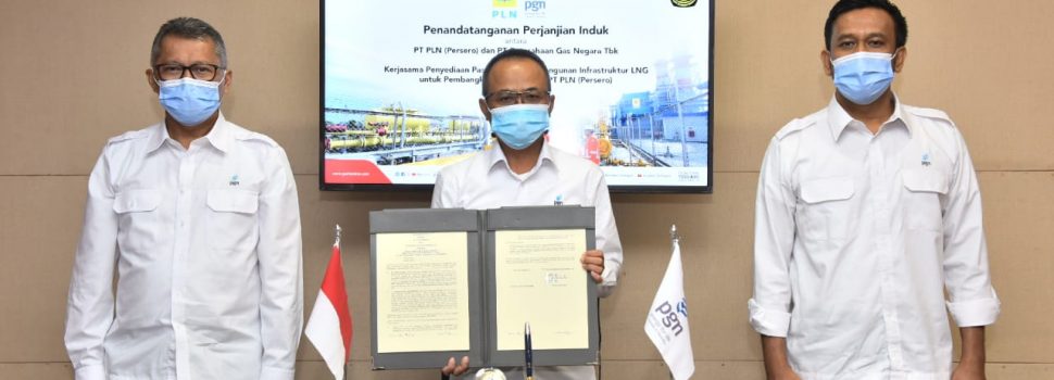 PGN dan PLN Kerja Sama Penyediaan dan Pembangunan Infrastruktur LNG