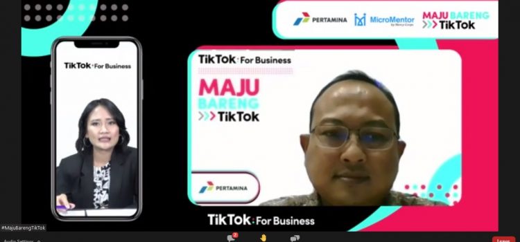Perkuat Literasi UMKM Digital, Program Pertamina Dukung #MajuBarengTikTok