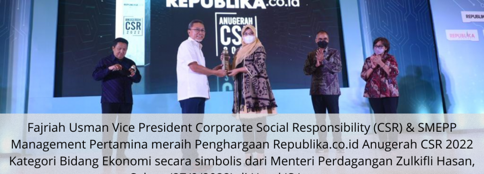 Diganjar Penghargaan CSR Award 2022, Pertamina Dinilai Berhasil Gerakkan Perekonomian Nasional