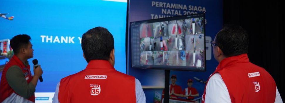 Kesigapan Pertamina Hadapi Libur Nataru Diapresiasi