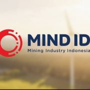 Untuk Kemajuan RI, Mind ID Siap Optimalkan Hilirisasi Mineral Anggota Grup Perseroan