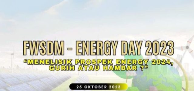 Sambut HPE ke-78 Tahun 2023, FWSDM Gelar Diskusi Bertajuk “Menelisik Prospek Energi 2024, Gurih atau Hambar”