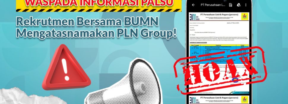 Waspada!! Ada Upaya Penipuan Atasnamakan Rekrutmen Bersama BUMN, Ini Himbauan PLN 