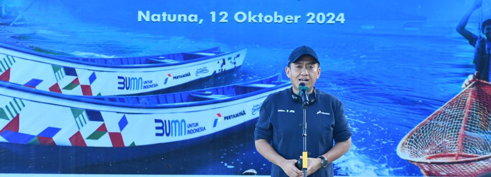 Beri Bantuan Kapal, Pertamina Berdayakan Nelayan di Natuna