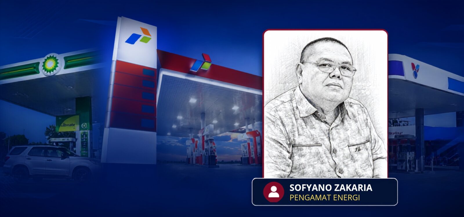 Sofyano : Kenaikan Harga BBM RON 92 Harus Dijelaskan Secara Transparan agar Tidak Menimbulkan Persepsi Keliru di Masyarakat