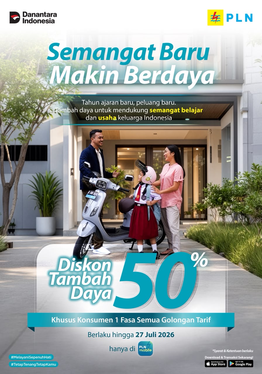 PLN Beri Diskon 50% Tambah Daya Listrik hingga 27 Juli 2026, Cek Syaratnya